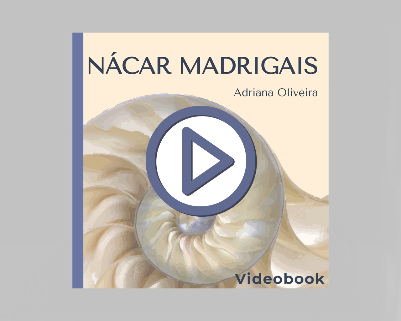 Videobook – Nácar Madrigais